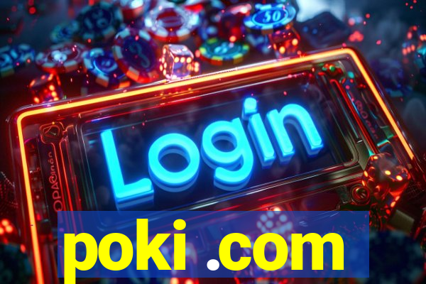 poki .com